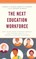 The Next Education Workforce