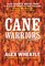 Cane Warriors