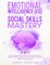 Emotional Intelligence (EQ) & Social Skills Mastery (2 in 1)