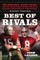 Best of Rivals