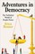 Benner, E: Adventures in Democracy