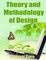Theory and Methodology of Design