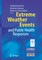 Extreme Weather Events and Public Health Responses