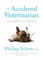 The Accidental Veterinarian