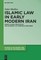 Bhalloo, Z: Islamic Law in Early Modern Iran