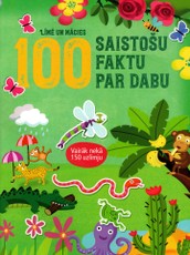 100 interesantu faktu par dabu. Līmē un mācies. Vairāk nekā 150 uzlīmju