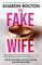 Bolton, S: Fake Wife