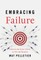 Embracing Failure