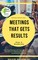 Janson, S: Meetings that gets Results - Plan & Moderate
