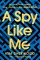 Sherwood, K: Spy Like Me