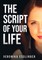 The Script of Your Life