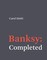 Diehl, C: Banksy: Completed