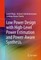 Low Power Design with High-Level Power Estimation and Power-Aware Synthesis