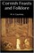 Cornish Feasts and Folklore