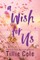Cole, T: Wish for Us (Standard Edition)