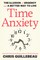 Guillebeau, C: Time Anxiety