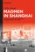 Armand, C: Madmen in Shanghai
