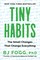 Tiny Habits