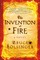 Holsinger, B: Invention of Fire