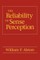 The Reliability of Sense Perception