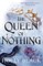 Queen of Nothing