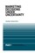 Dung Nguyen: Marketing Decisions Under Uncertainty