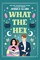 Clare, J: What The Hex
