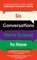 Frances-White, D: Six Conversations We're Scared to Have