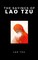 Tzu, L: The Sayings Of Lao Tzu