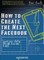 How to Create the Next Facebook