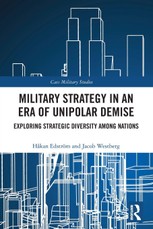 Military Strategy in an Era of Unipolar Demise