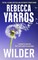 Yarros, R: Wilder