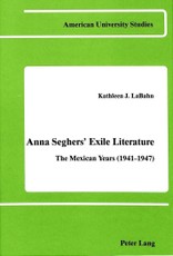 Anna Seghers' Exile Literature