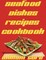 Seafood Dishes, Recipes, Cookbook