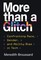 Broussard, M: More than a Glitch