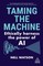 Watson, N: Taming the Machine