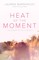 Barnholdt, L: Heat of the Moment