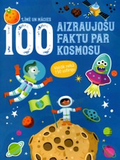 100 interesantu faktu par kosmosu. Līmē un mācies. Vairāk nekā 150 uzlīmju