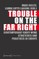 Trouble on the Far Right