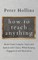 How to Teach Anything