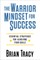 The Warrior Mindset for Success