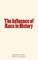INFLUENCE OF RACE IN HIST