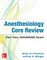 Anesthesiology Core Review: Part Two Advanced Exam