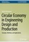 Keivanpour, S: Circular Economy in Engineering Design and Pr