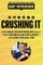 Crushing It! How Great Entrepreneurs Build Business and Influence - and How You Can, Too