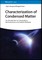Song, Y: Characterization of Condensed Matter