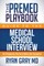 The Premed Playbook Guide to the Medical School Interview