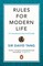 Rules for Modern Life