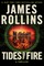 Rollins, J: Tides of Fire