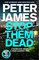 James, P: Stop Them Dead